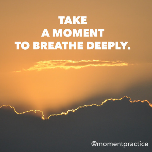 moment practice 1 Breathing Deeply